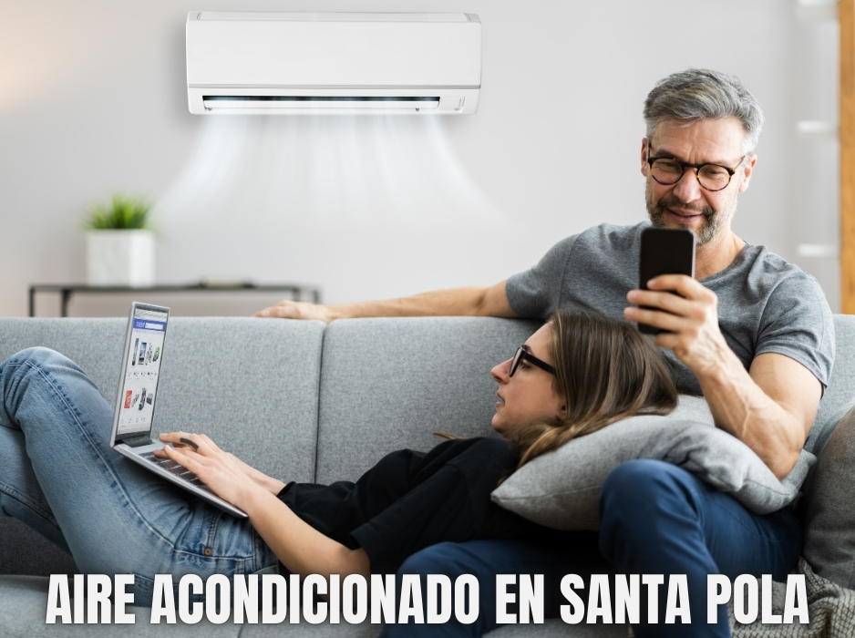 Instalación de Aire Acondicionado en Santa Pola y Gran Alacant
