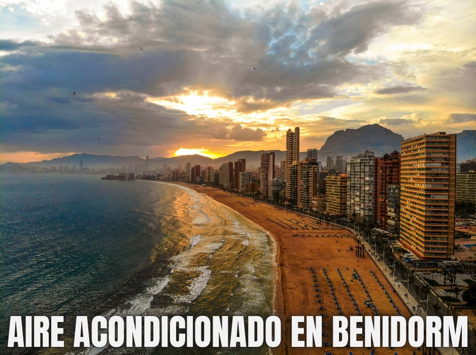 Instalación de Aire Acondicionado en Benidorm